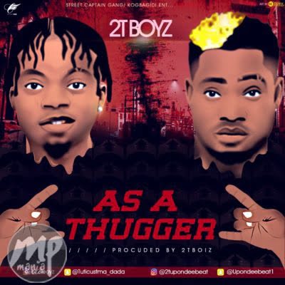 2TBoiz – As A Thugger
