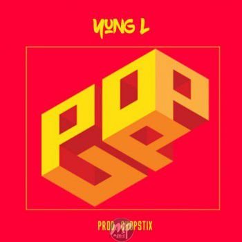 Yung L - Pop Up