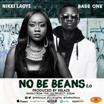 Nikki Laoye - No Be Beans 2.0 ft. Base One