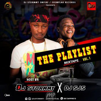 Mixtape: DJ Stormmy x DJ Sjs – The Playlist Mix | @djstormmy1 @djsjsofficial