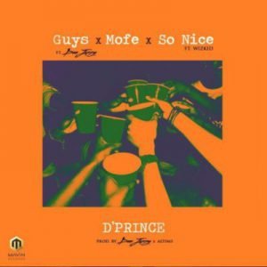 D’Prince - Guys (ft. Don Jazzy) + Mofe + So Nice (ft. Wizkid)