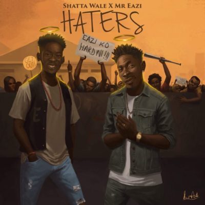 Shatta Wale x Mr Eazi - Haters
