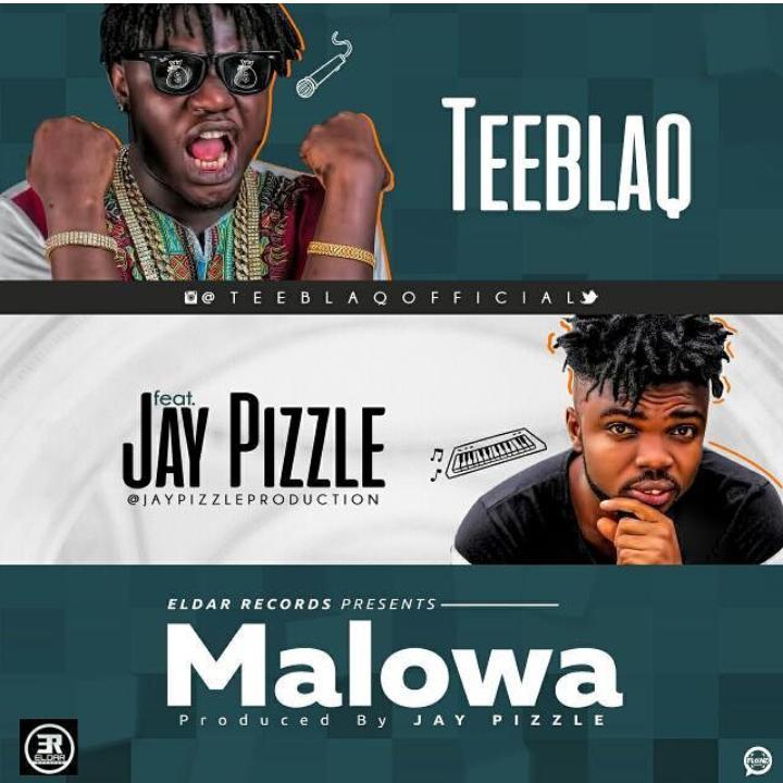 Teeblaq - Malowa (Gwara Gwara) ft. JayPizzle