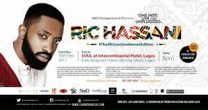 One Nite: LIVE & UnPlugged with RIC HASSANI #TheAfricanGentlemanEdition