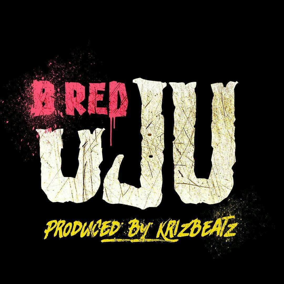 [Fresh Music] B Red - Uju |[@]