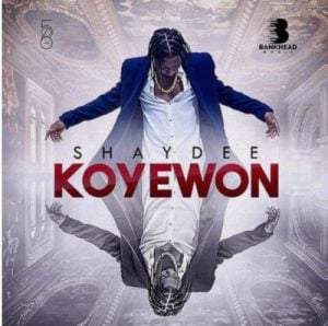 [Fresh Music] Shaydee - Koyewon |[@]