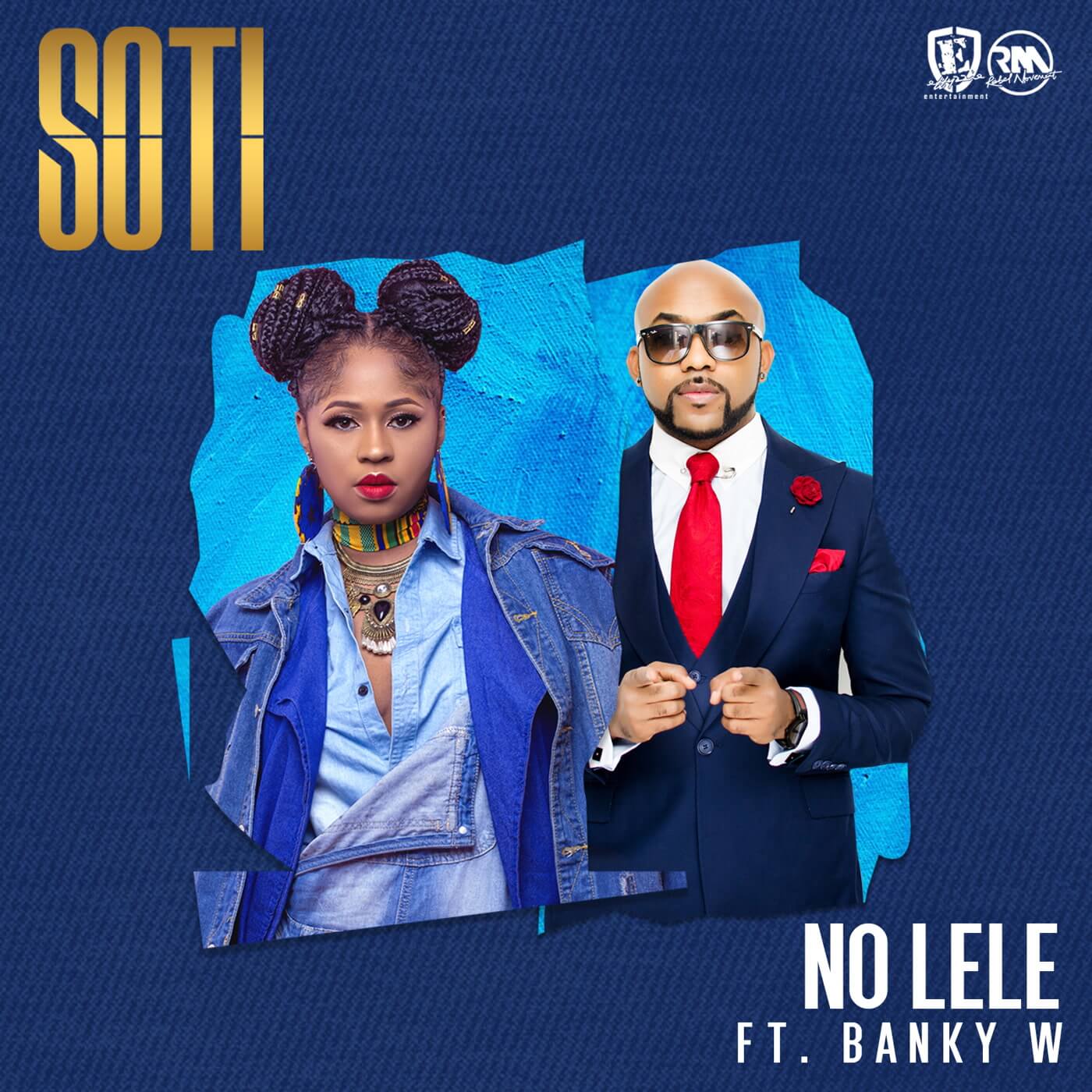 Soti - No Lele (ft. Banky W)