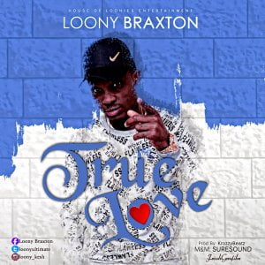 Loony Braxton - True Love