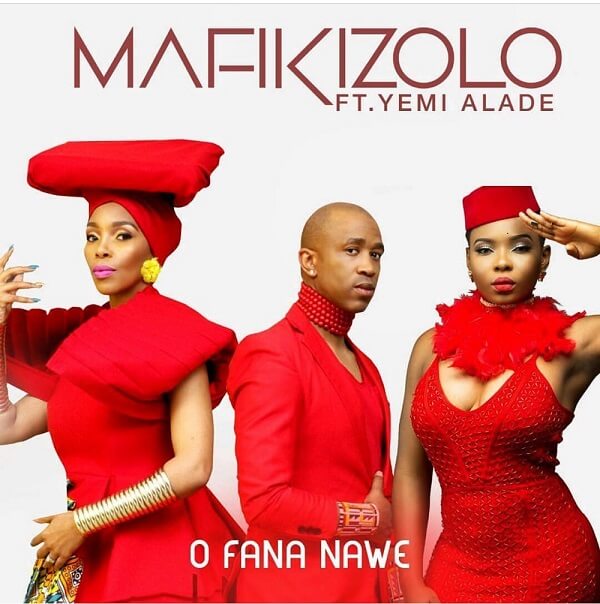 Mafikizolo - O Fana Nawe (ft. Yemi Alade)