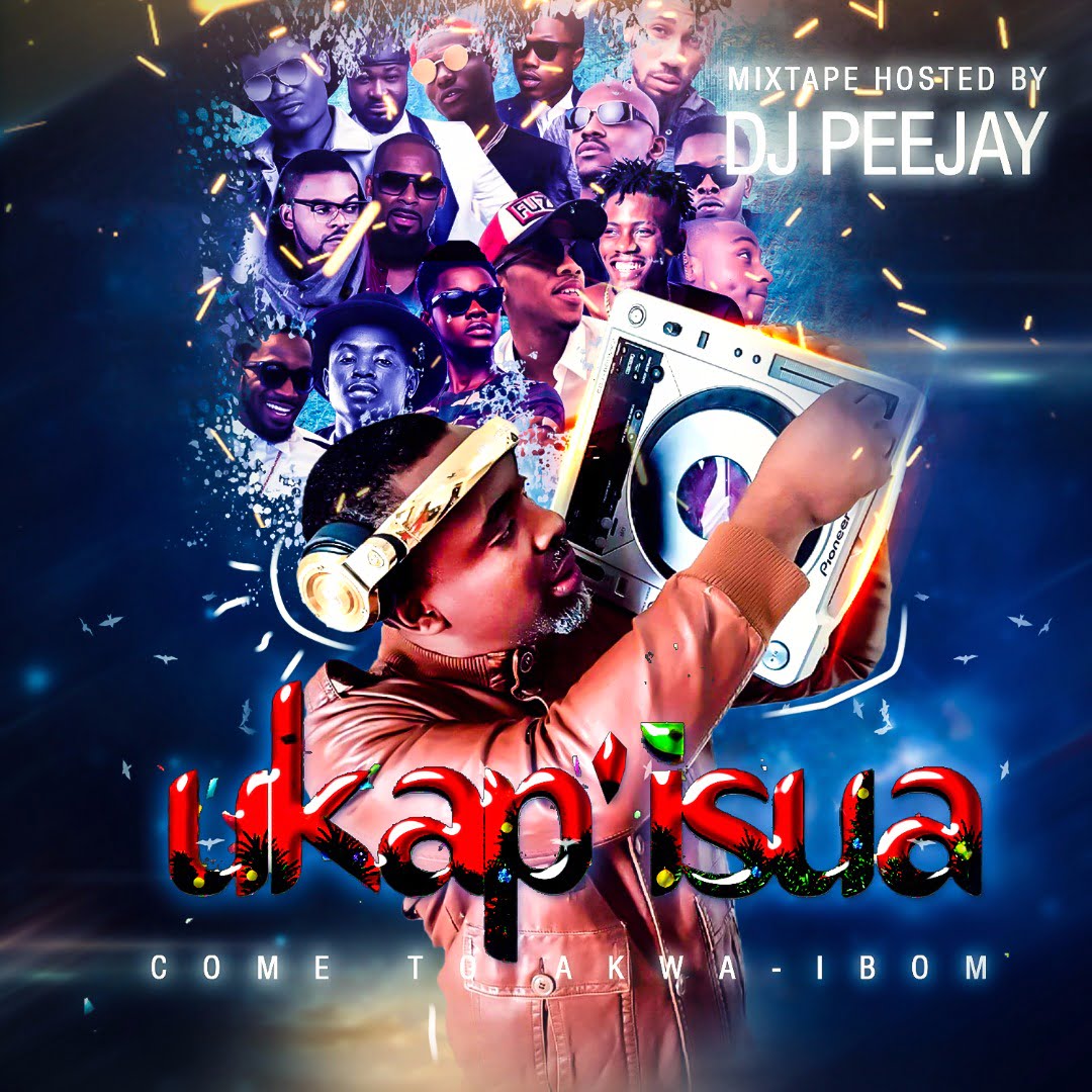[Fresh Mixtape] DJ PeeJay – Ukap’Isua [@VDJPeeJay]