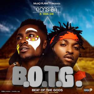 Clonbaba - B.O.T.G Ft. Oga Sir