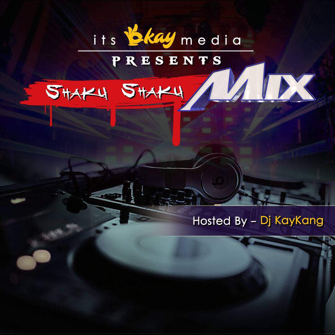 Its Okay Media Presents Shaku Shaku Mixtape. Hosted by Dj Kaykang