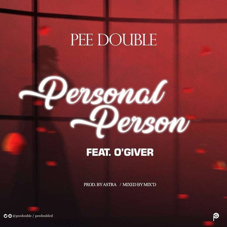 Pee Double - Personal Person Ft O'giveR