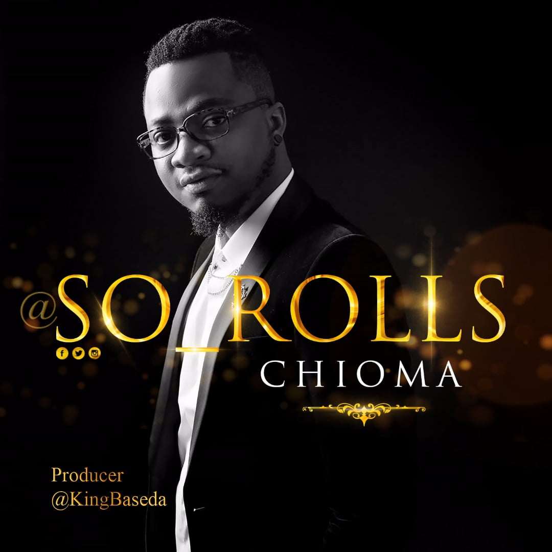 So Rolls - Chioma