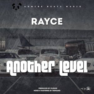 Rayce - Another Level Rayce - Another Level