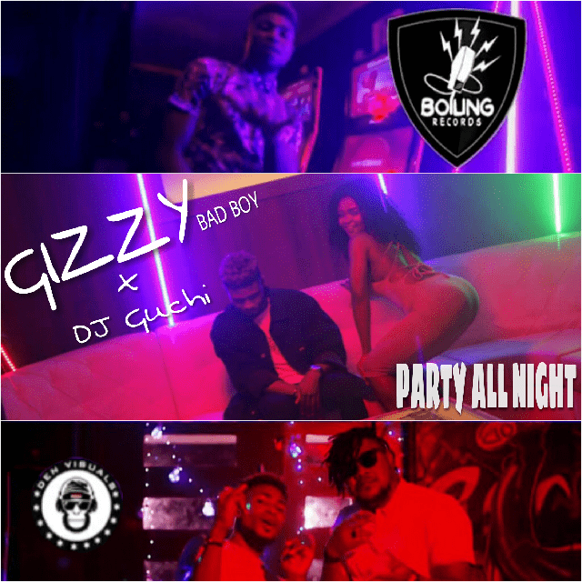 Gizzy - Party All Night Ft. DJ Guchi [Artwork]