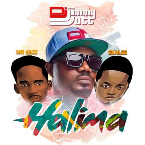 DJ Jimmy Jatt - Halima ft. Mr Eazi & Skales