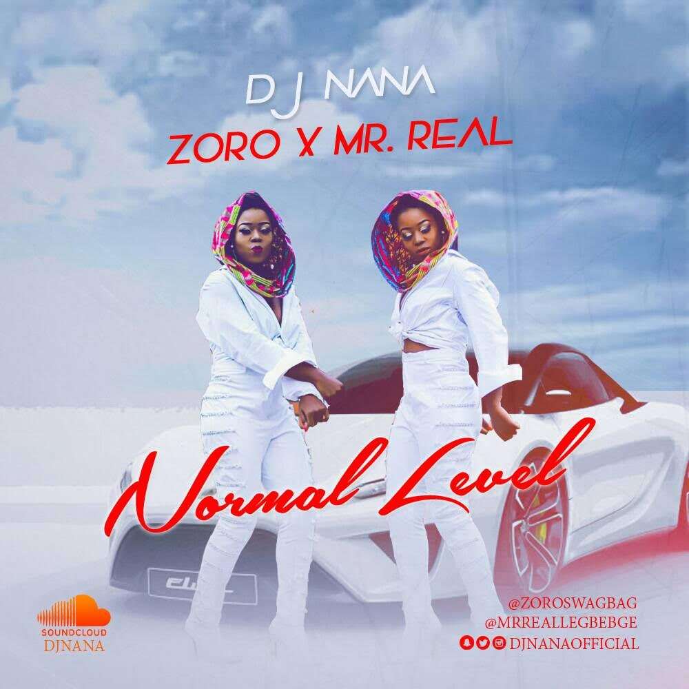DJ Nana - Normal Level ft. Mr Real & Zoro