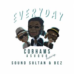 Cobhams Asuquo - Everyday ft. Sound Sultan & Bez