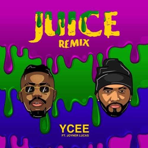 Ycee - Juice (remix) ft. Joyner Lucas (@iamycee)