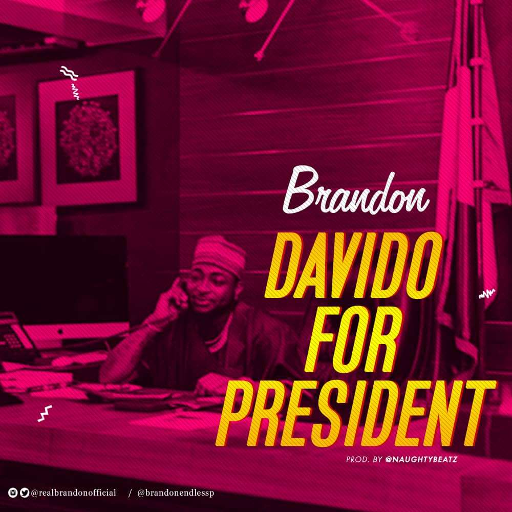 Brandon - Davido For President