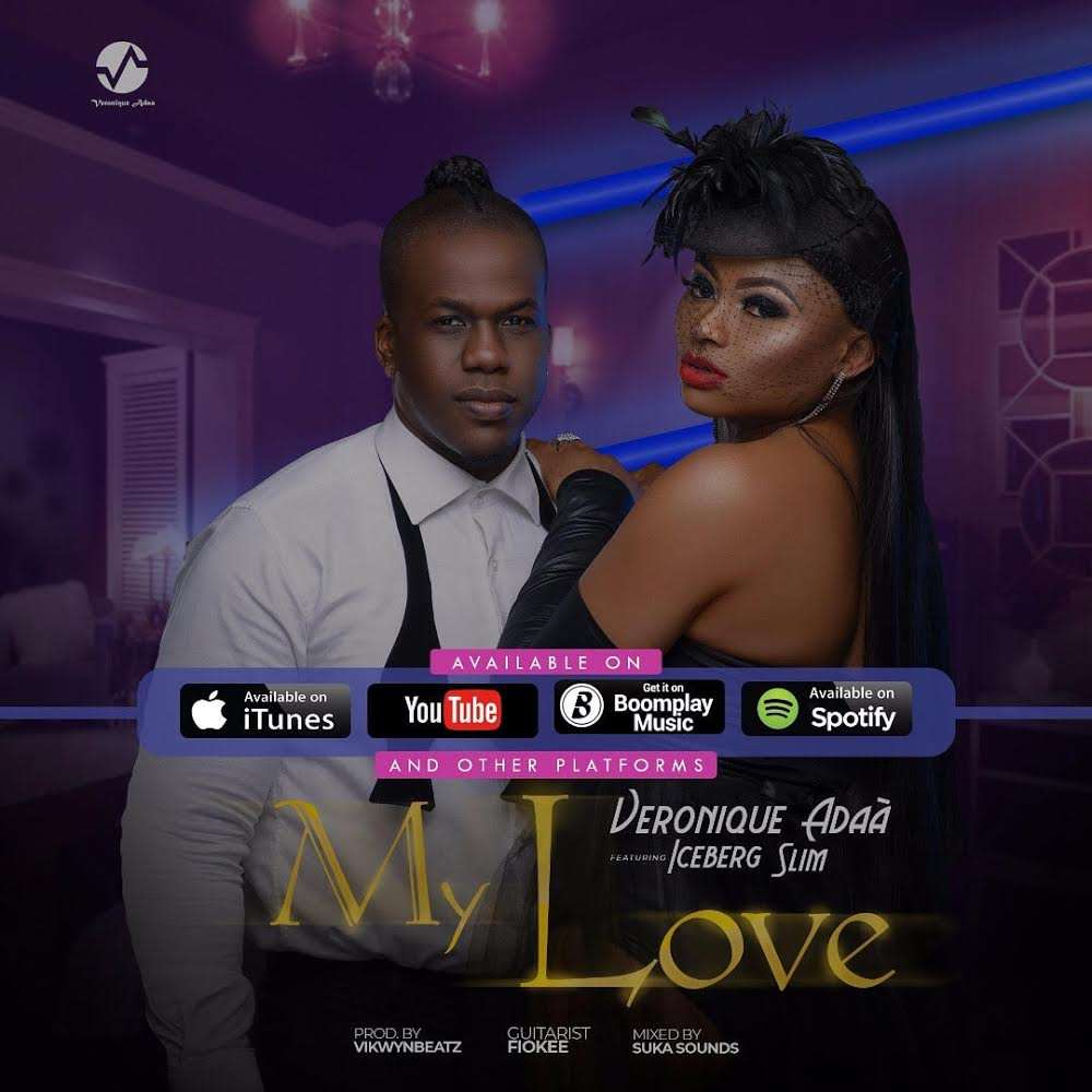 Veronique Adaa - My Love Ft. Iceberg Slim