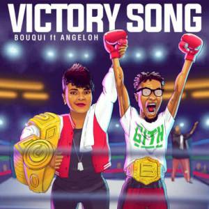 (MusicBouqui - Victory Song (ft. Angeloh)