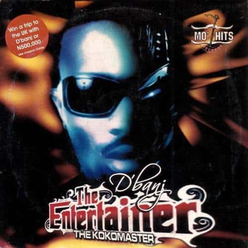 (Throwback Music) D’Banj - Entertainer