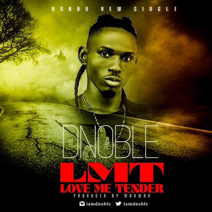 DNoble - Love Me Tender