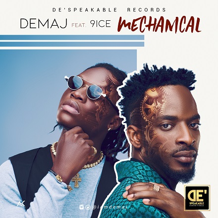 Demaj ft. 9ice - Mechanical