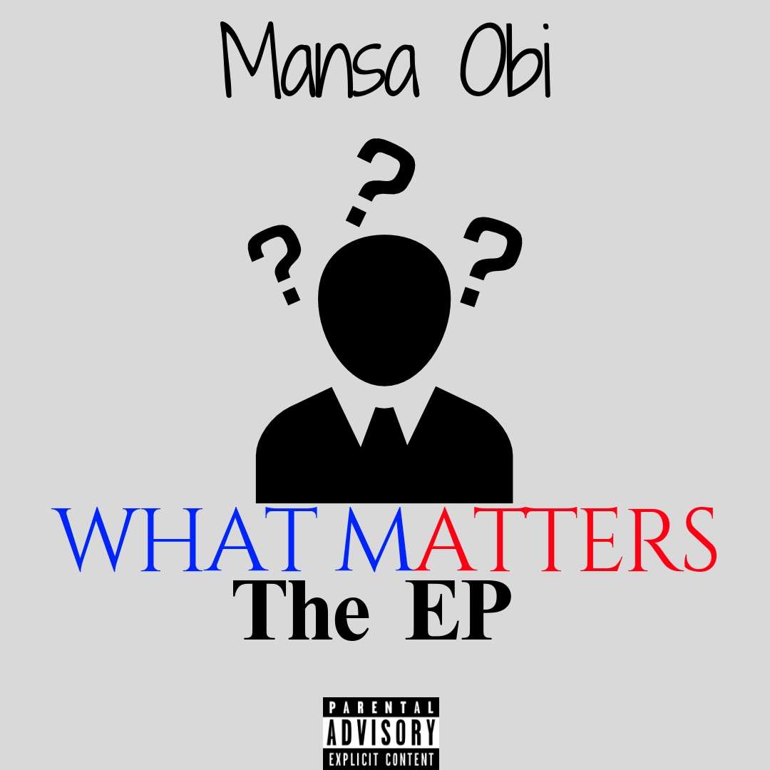 Mansa Obi - What Matters