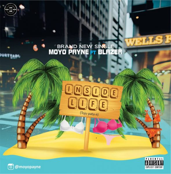 Moyo Payne x Mr Blazer - Inside Life (Toju Pata e)