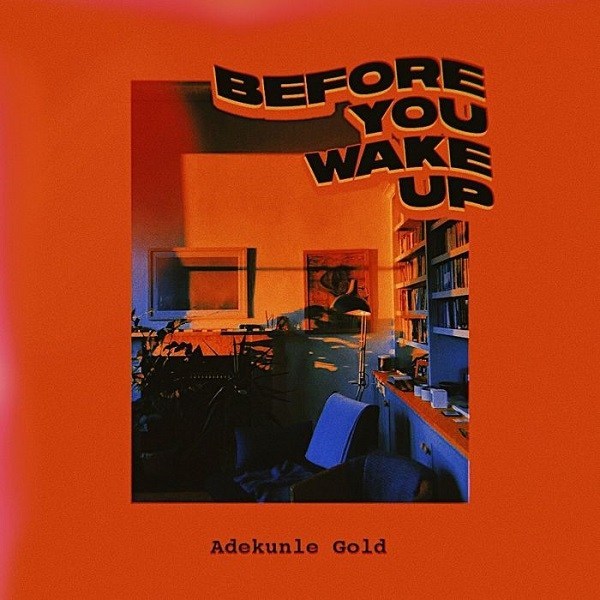 Adekunle-Gold-Before-You-Wake-Up Audio Music