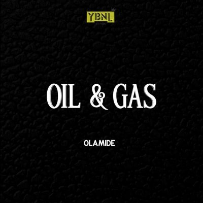 Olamide Oil and Gas mp3 download