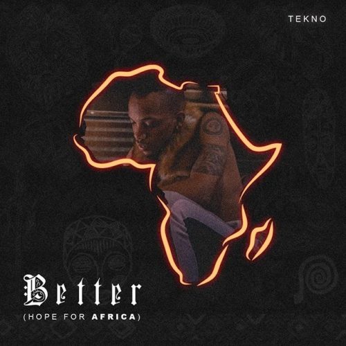 Tekno – Better (Hope For Africa) Challenge (Instrumental)