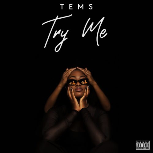 Tems - "Try Me"