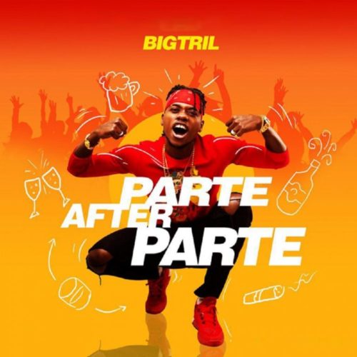 BigTril – Parte After Parte (Instrumental & Hook)