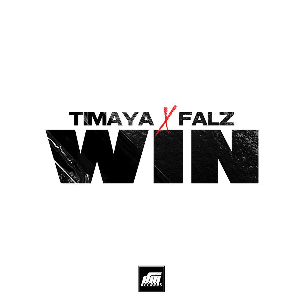 Timaya & Falz Win (prod. Willis)
