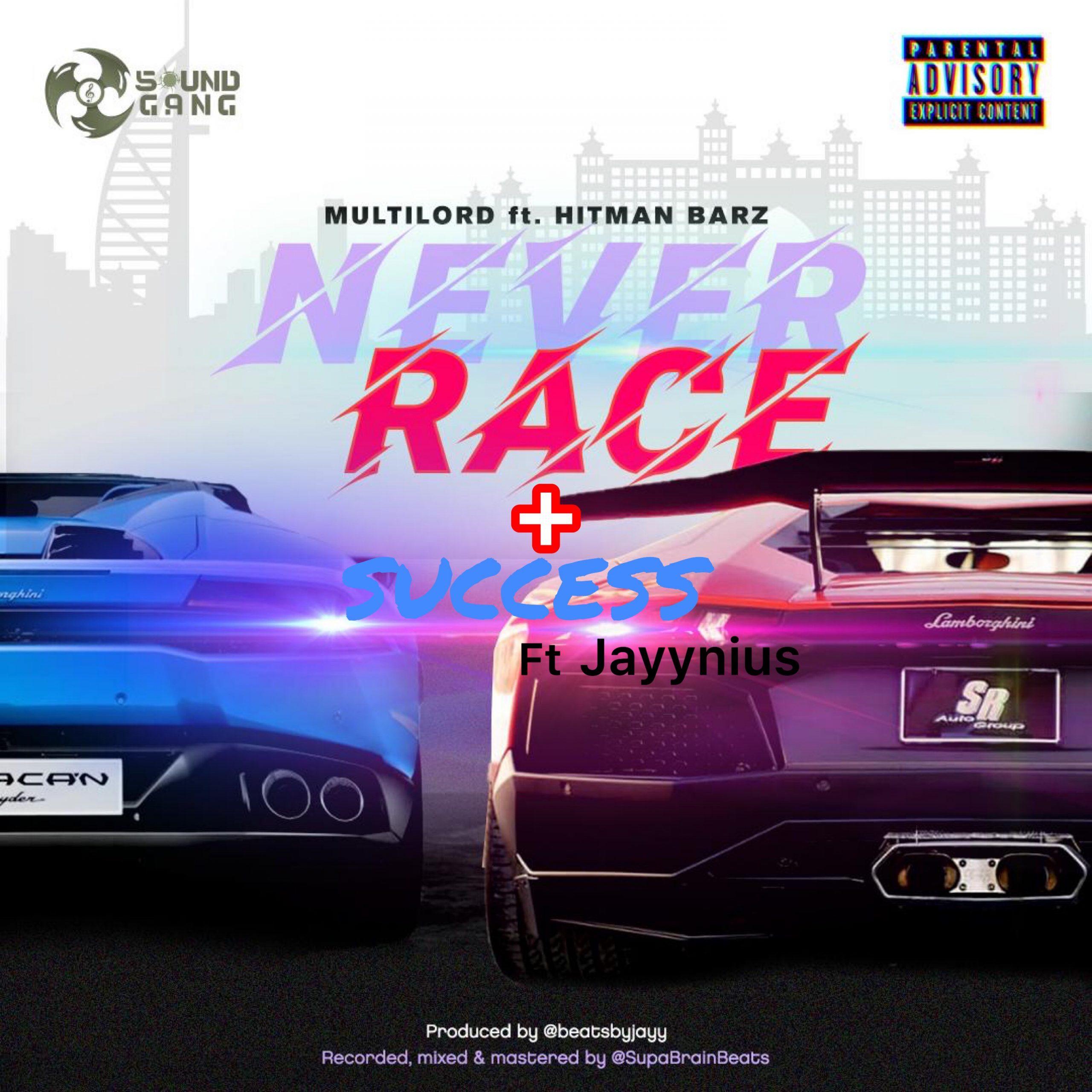 Multilord - Never Race ft Hitman Barz + Success ft Jayynius