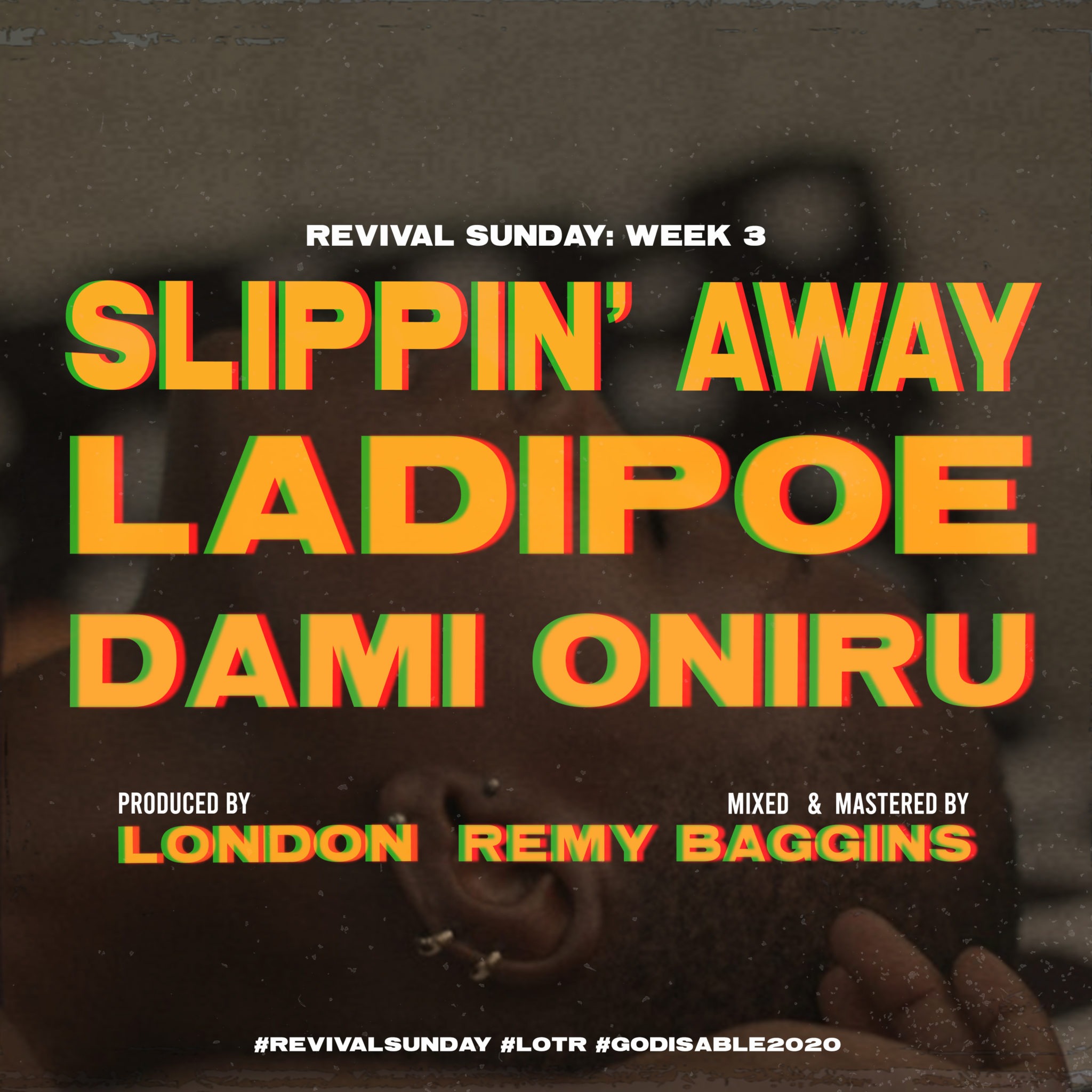 Ladipoe Slippin’ Away (ft. Dami Oniru) (prod. London)