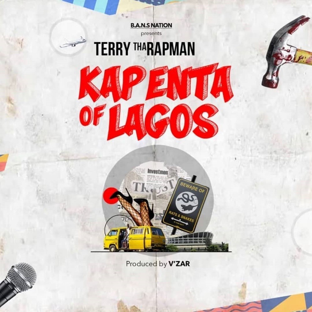Terry Tha Rapman Kapenta Of Lagos (prod. V’zar)