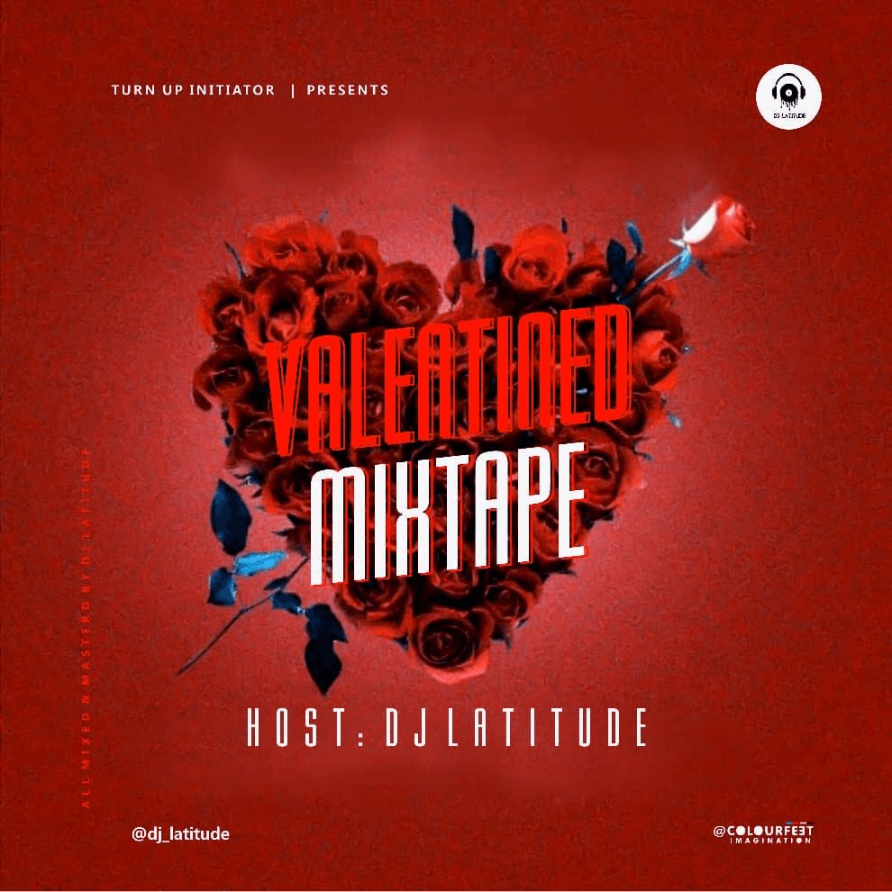 Dj Latitude Valentined Mixtape