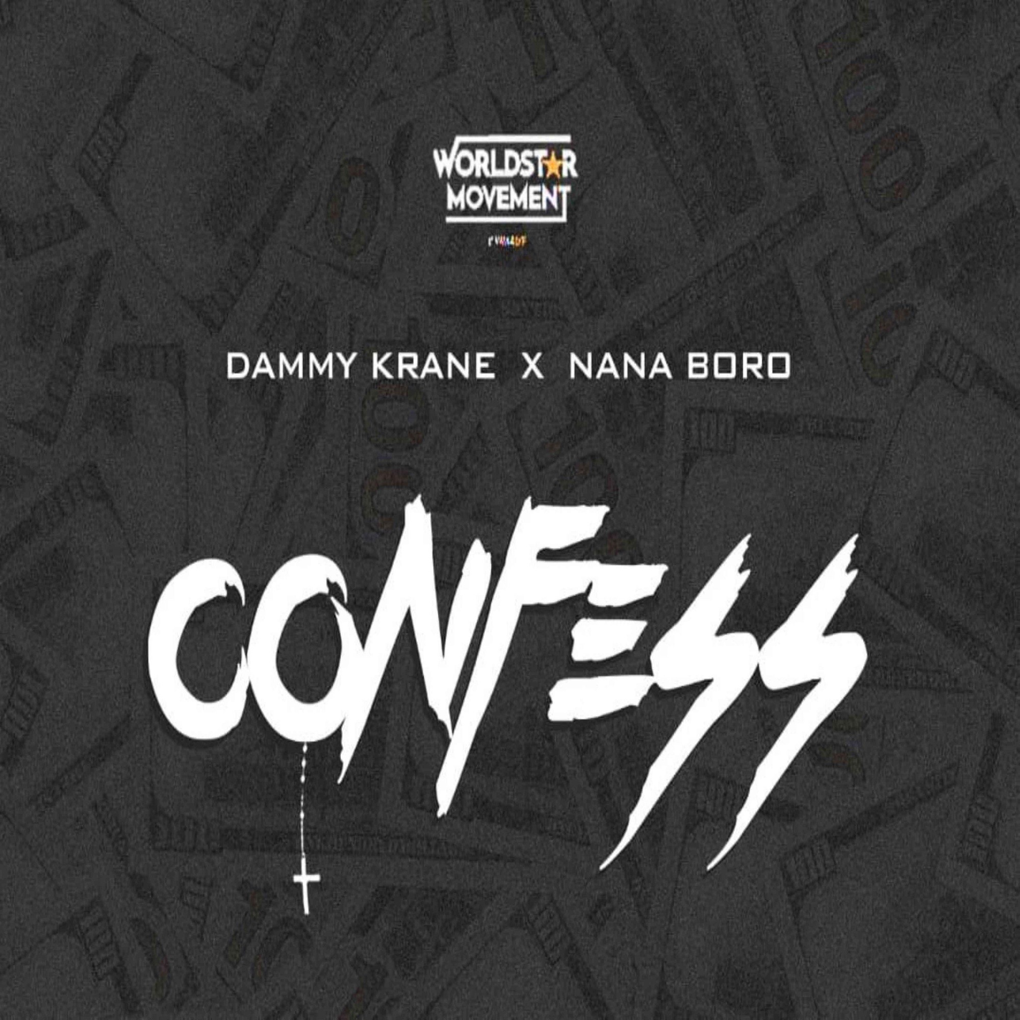 Dammy Krane & Nana Boro Confess