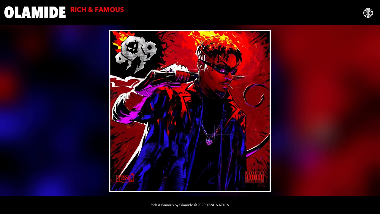 Olamide Rich & Famous (prod. Id Cabasa)