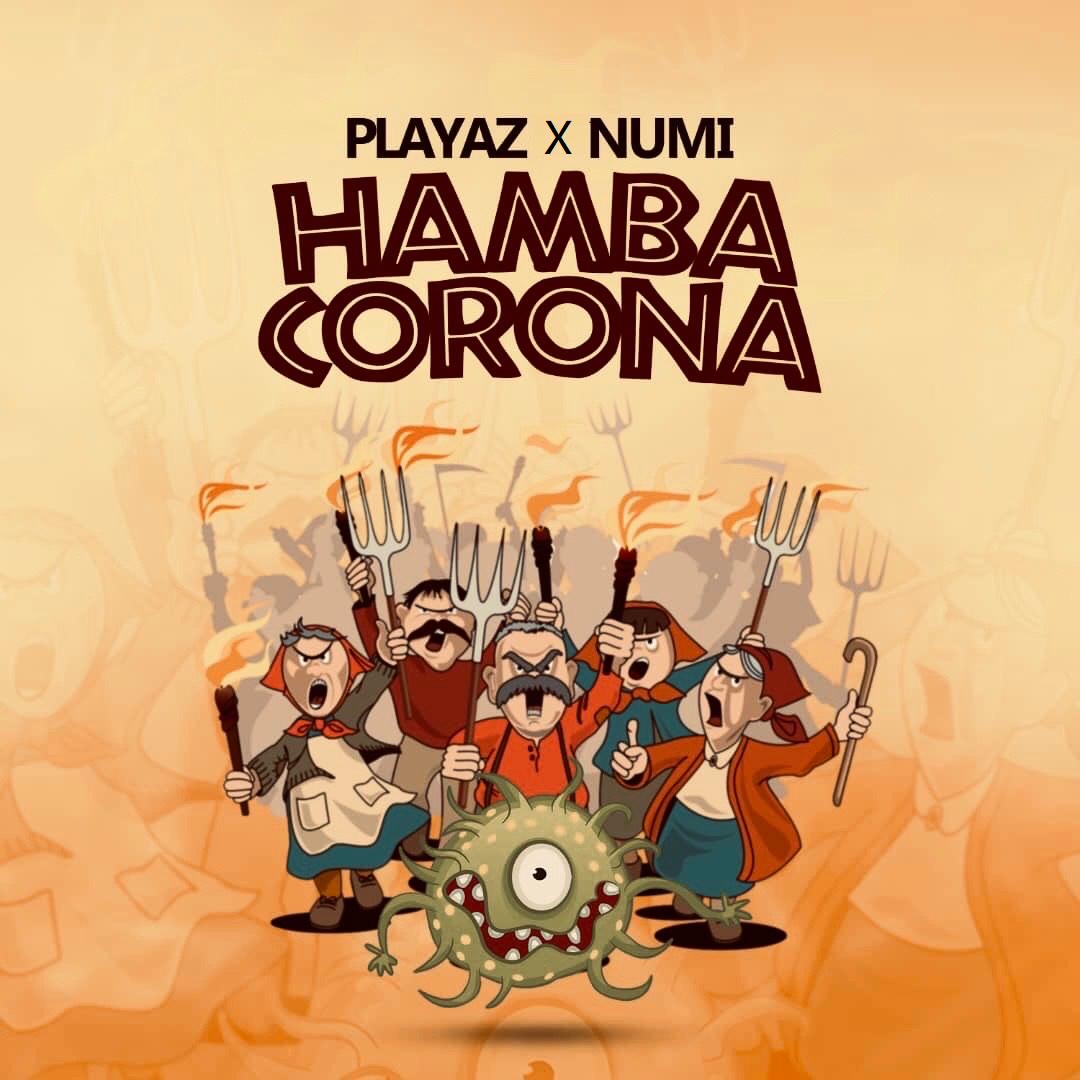 Playaz X Numi - Hamba Corona