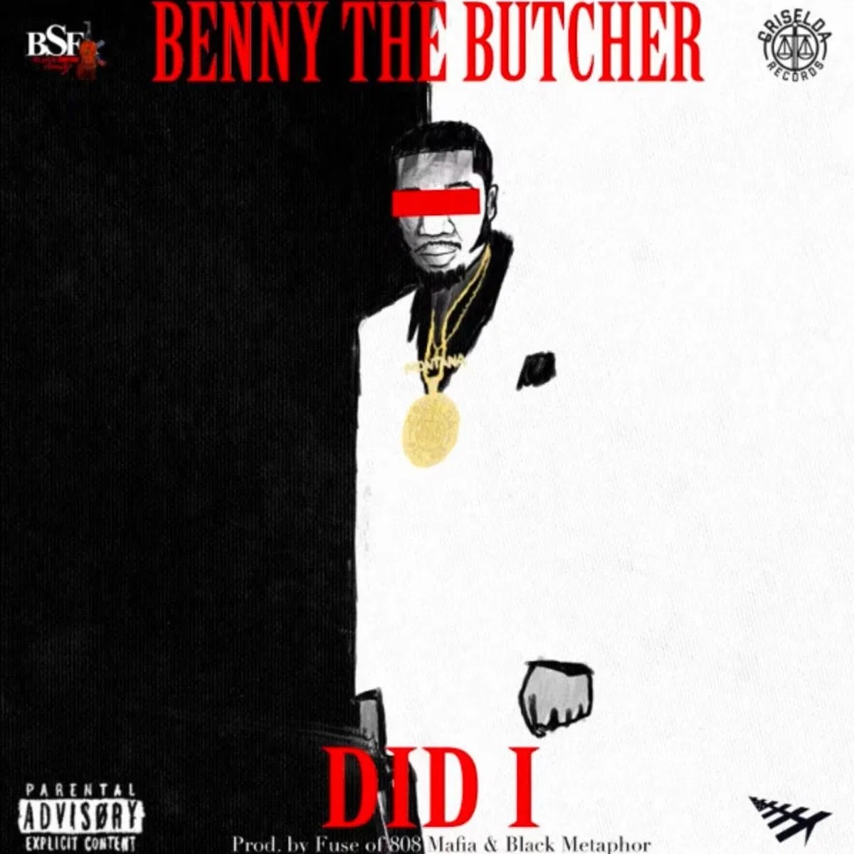 Benny The Butcher Did I (prod. Black Metaphor & Fuse Of 808 Mafia)