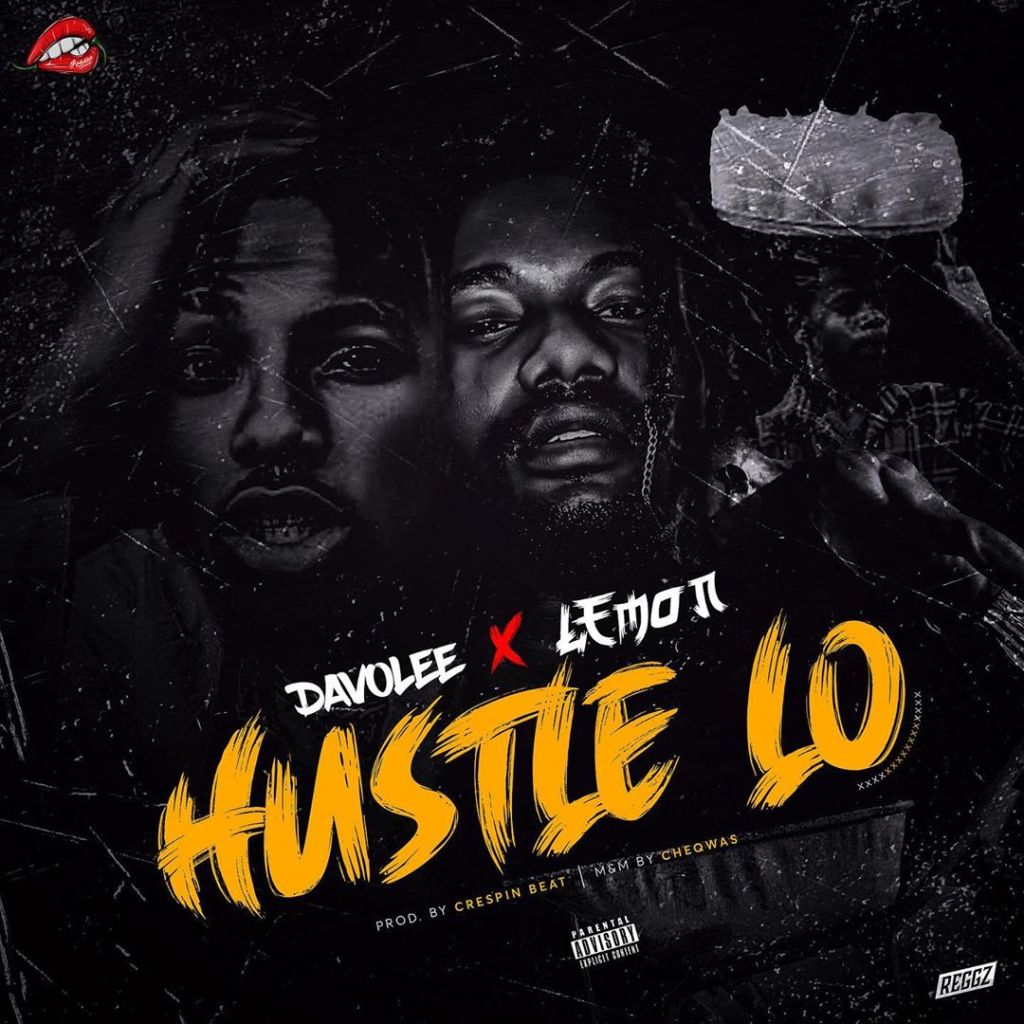 Davolee Hustle Lo (ft. Lemon) (prod. Crespin Beat)
