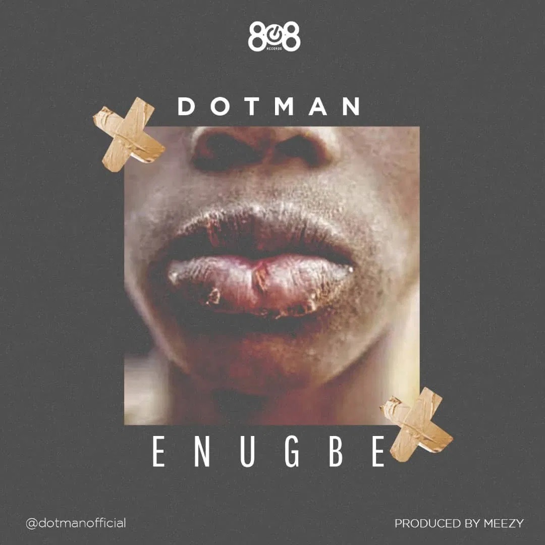 Dotman Enugbe (prod. Meezy)