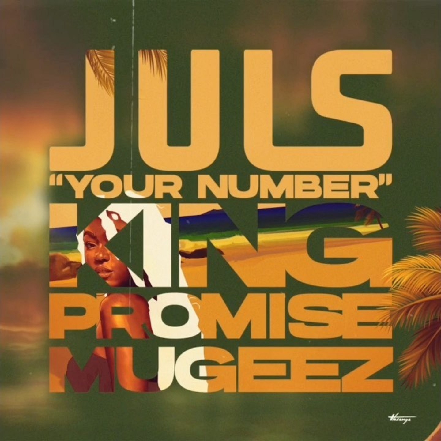 Juls Your Number (ft. King Promise & Mugeez) (prod. Juls)