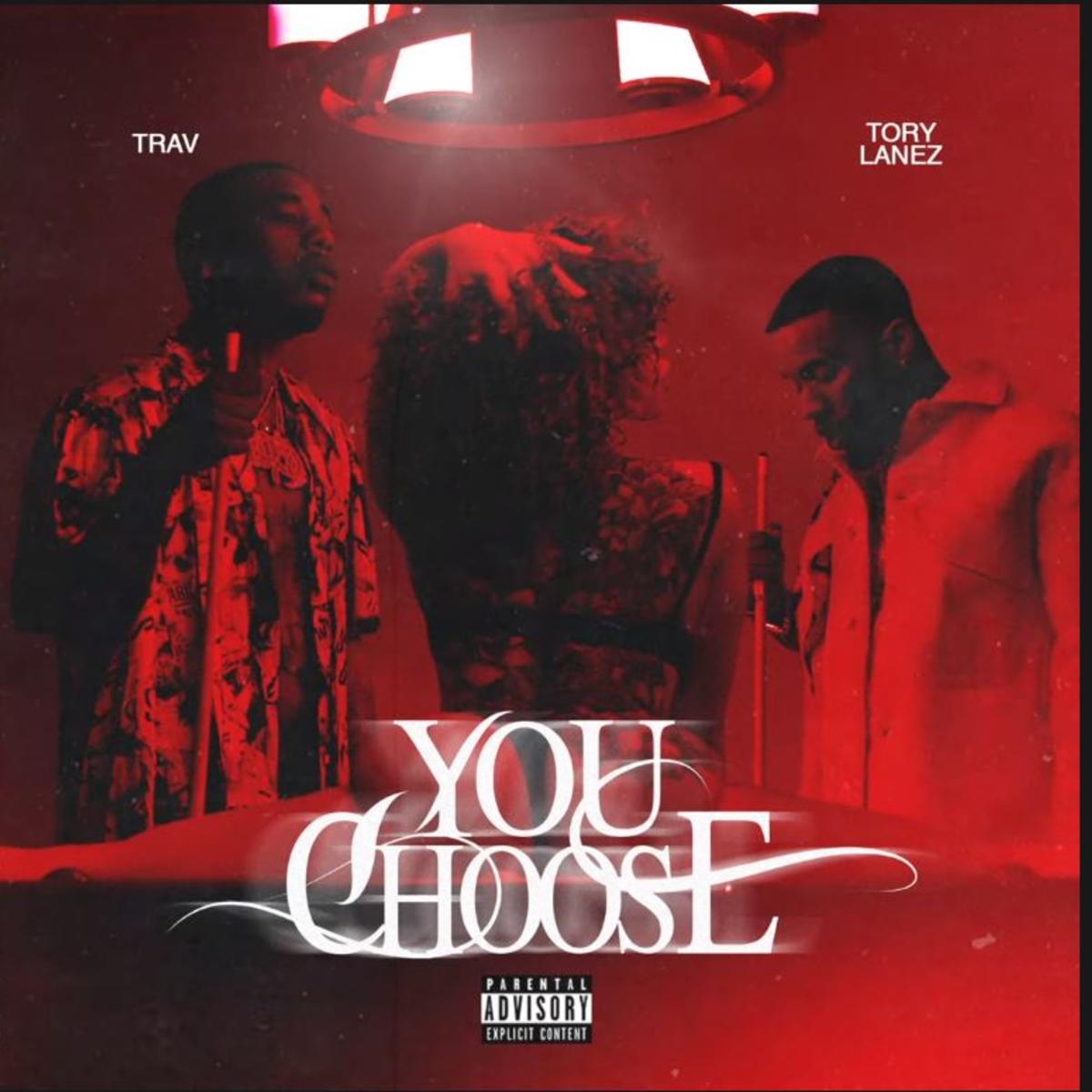 Trav You Choose (ft. Tory Lanez)
